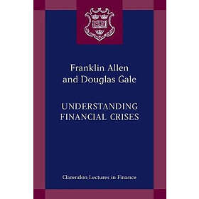 Franklin Allen: Understanding Financial Crises