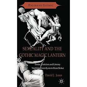 D Jones: Sexuality and the Gothic Magic Lantern