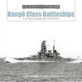 Lars Ahlberg, Hans Lengerer: Kongo-Class Battleships: In the Imperial Japanese Navy in World War II