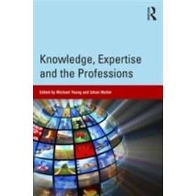 Michael Young, Johan Muller: Knowledge, Expertise and the Professions