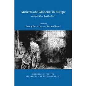 Paddy Bullard, Alexis Tadie: Ancients and Moderns in Europe