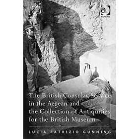 Lucia Patrizio Gunning: The British Consular Service in the Aegean and Collectio