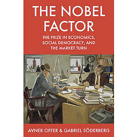 Avner Offer, Gabriel Soederberg: The Nobel Factor