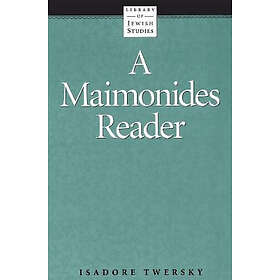 Isadore Twersky: A Maimonides Reader