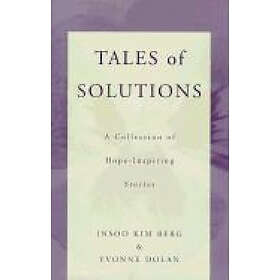 Insoo Kim Berg, Yvonne M Dolan: Tales of Solutions