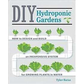 Tyler Baras: DIY Hydroponic Gardens