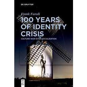 Frank Furedi: 100 Years of Identity Crisis