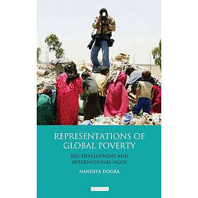 Nandita Dogra: Representations of Global Poverty