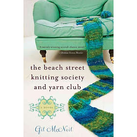 Gil McNeil: The Beach Street Knitting Society and Yarn Club