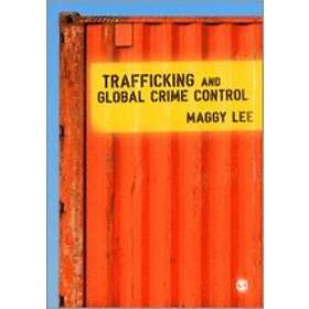 Maggy Lee: Trafficking and Global Crime Control