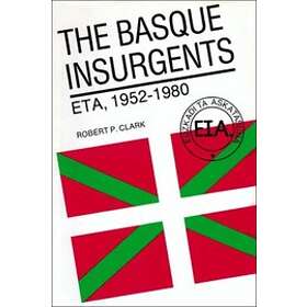 Robert P Clark: The Basque Insurgents
