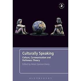 Dr Helen Spencer-Oatey: Culturally Speaking Second Edition