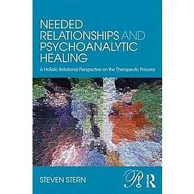 Steven Stern: Needed Relationships and Psychoanalytic Healing