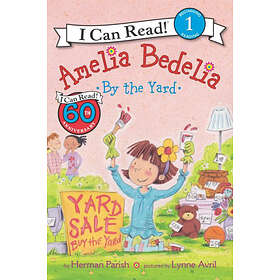 Herman Parish: Amelia Bedelia by the Yard
