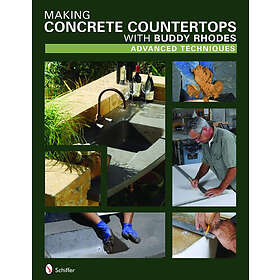 Buddy Rhodes: Making Concrete Counterts with Buddy Rhodes: Advanced Techniques