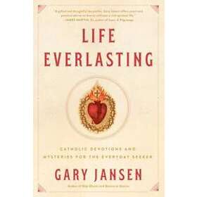 Gary Jansen: Life Everlasting