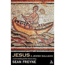 Sean Freyne: Jesus, a Jewish Galilean