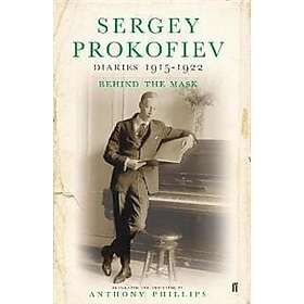 Sergei Prokofiev, Anthony Phillips: Sergey Prokofiev: Diaries 1915-1923