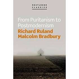 Richard Ruland, Malcolm Bradbury: From Puritanism to Postmodernism