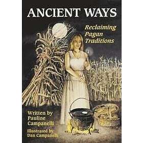 Pauline Campanelli, Dan Campanelli: Ancient Ways: Reclaiming the Pagan Tradition