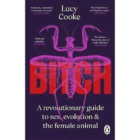 Lucy Cooke: Bitch