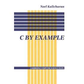 Noel Kalicharan: C by Example