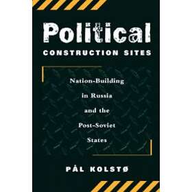 Pal Kolsto: Political Construction Sites