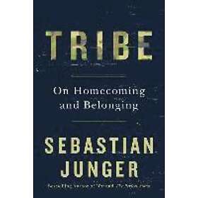 Sebastian Junger: Tribe