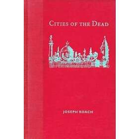 Joseph Roach: Cities of the Dead