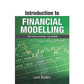 Liam Bastick: Introduction To Financial Modelling