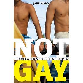 Jane Ward: Not Gay