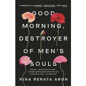 Nina Renata Aron: Good Morning, Destroyer Of Men's Souls