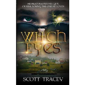 Scott Tracey: Witch Eyes