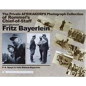 P A Spayd: Private Afrikakorps Photograph Collection of Rommel's Chief-of Staff 