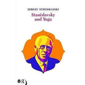 Sergei Tcherkasski: Stanislavsky and Yoga