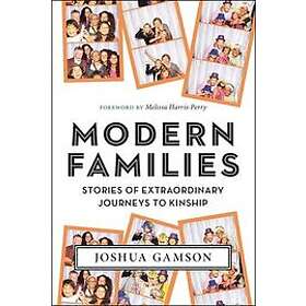 Joshua Gamson: Modern Families