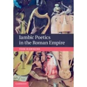 Tom Hawkins: Iambic Poetics in the Roman Empire