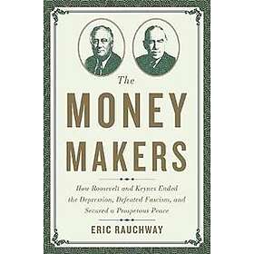 Eric Rauchway: The Money Makers