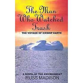 Russ Madison: The Man Who Watched Trash