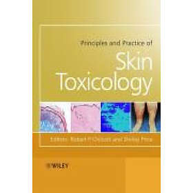 RP Chilcott: Principles and Practice of Skin Toxicology