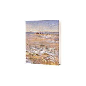 Åsa Axberg: Konstnärskolonin Varbergsskolan