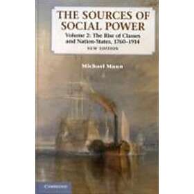 Michael Mann: The Sources of Social Power: Volume 2, Rise Classes and Nation-Sta