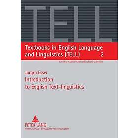 Jurgen Esser: Introduction to English Text-linguistics