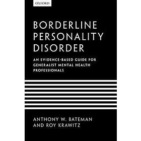 Anthony W Bateman: Borderline Personality Disorder