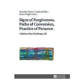 Andrea Grillo, James Puglisi, Andrea Grillo: Signs of Forgiveness, Paths Convers