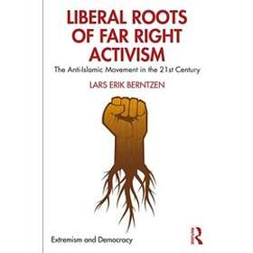 Lars Erik Berntzen: Liberal Roots of Far Right Activism