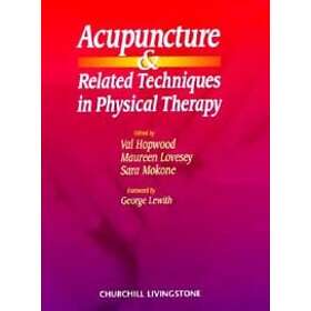 Val Hopwood: Acupuncture and Related Techniques in Physical Therapy