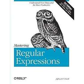 Jeffrey E F Friedl: Mastering Regular Expressions 3rd Edition