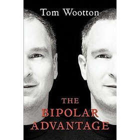 Tom Wootton: The Bipolar Advantage