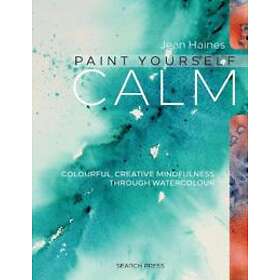 Jean Haines: Paint Yourself Calm